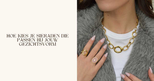 Hoe kies je sieraden die passen bij jouw gezichtsvorm?