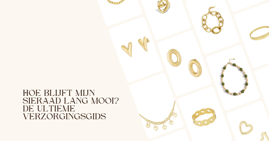 Hoe blijft mijn sieraad lang mooi? De ultieme verzorgingsgids
