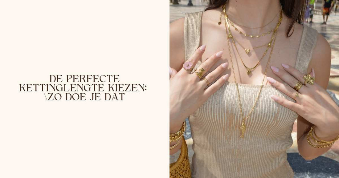 De perfecte kettinglengte kiezen: zo doe je dat