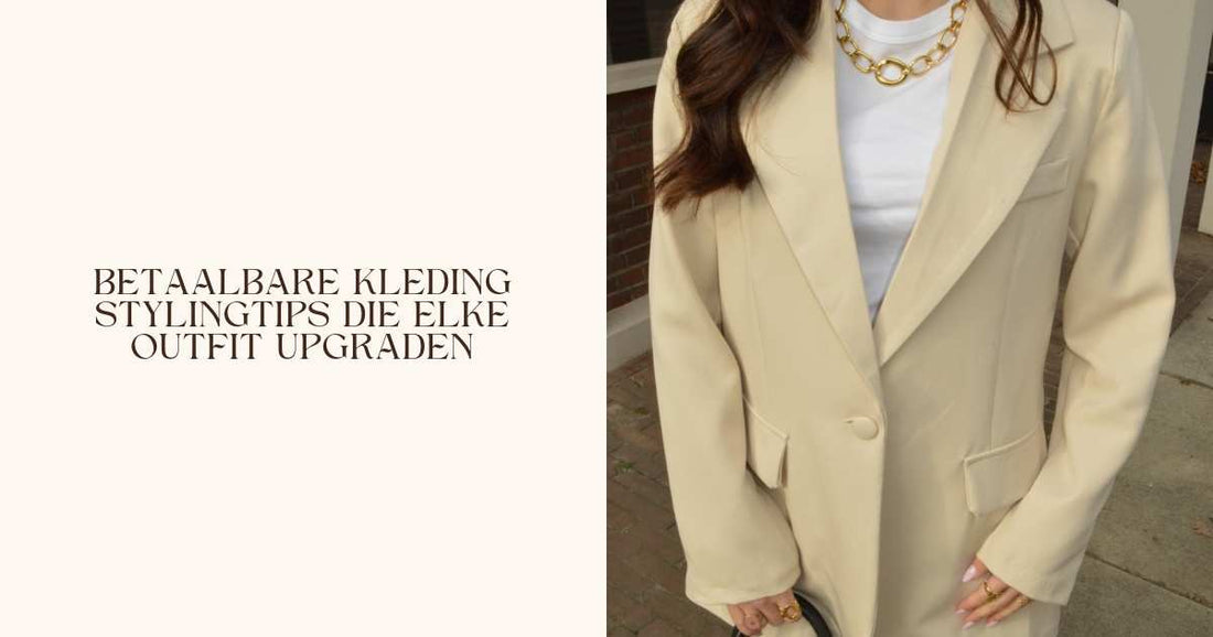 Betaalbare kleding stylingtips die elke outfit upgraden